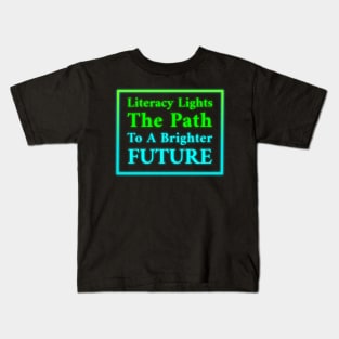 Illuminate the Future with Literacy Kids T-Shirt